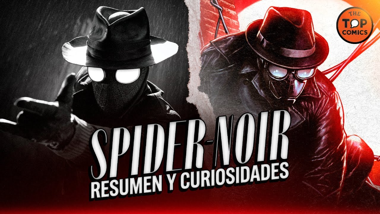 Spider-Noir: Resumen y curiosidades- The Top Comics