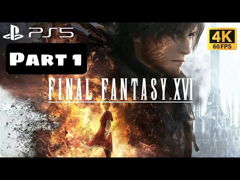FINAL FANTASY 16 Gameplay Walkthrough Part 1 FULL DEMO [PS5 4K 60FPS] No Commentary