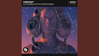 Tom Enzy - No Scrubs (Anton Powers Extended Remix) video
