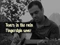 Joe Satriani | Tears in the Rain | Fingerstyle Guitar Cover | Rahul Sharma