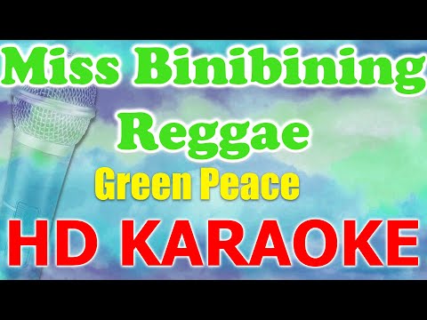 Miss Binibining Reggae - Green Peace (Karaoke Version) 🎤 Sing Along with Lyrics