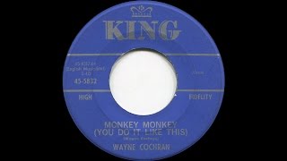 Wayne Cochran - Monkey monkey, You do it like this (1963, R&B)