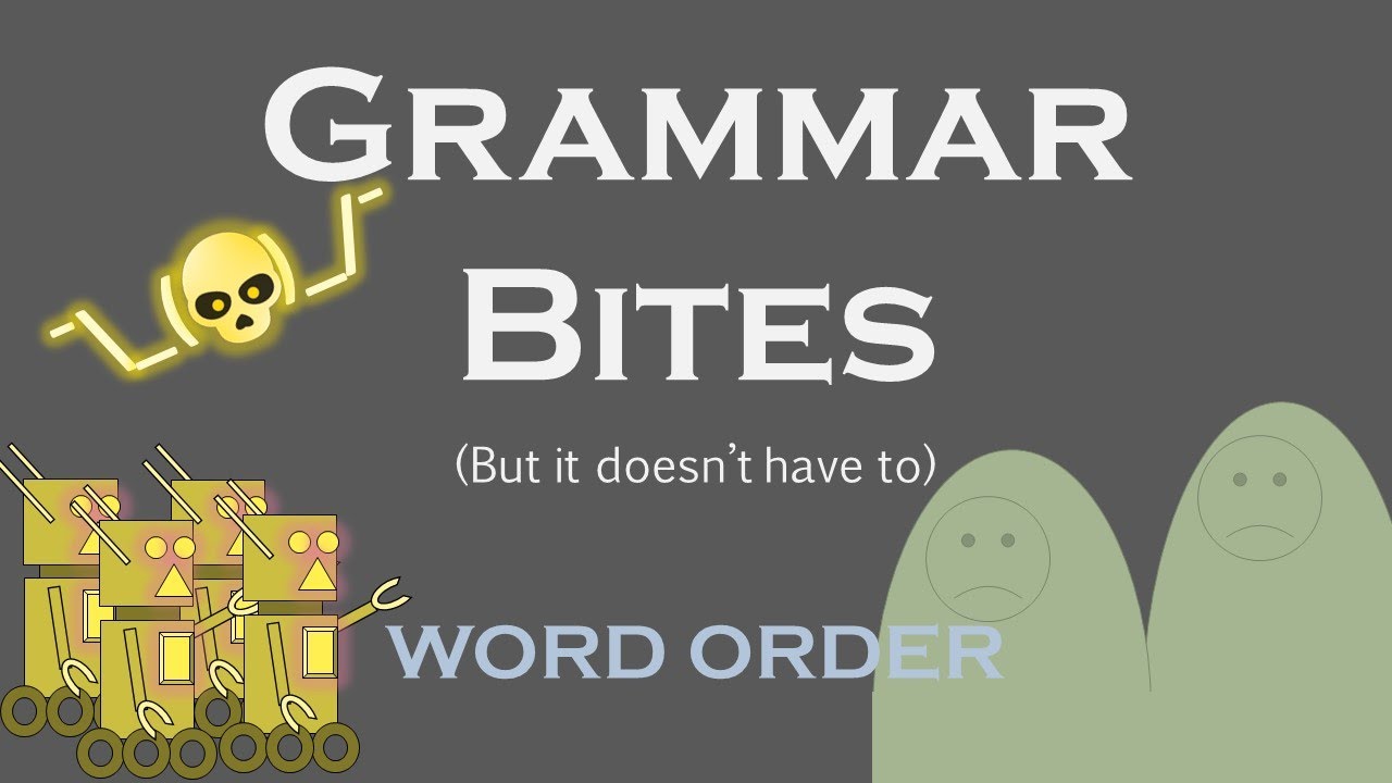 Grammar Bites | Basic Word Order