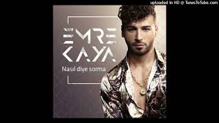 Emre Kaya - Nasıl Diye Sorma (Official Audio)