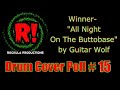 "All Night on the Buttobase"  By Guitar Wolf A  Drum Cover by Rockula!