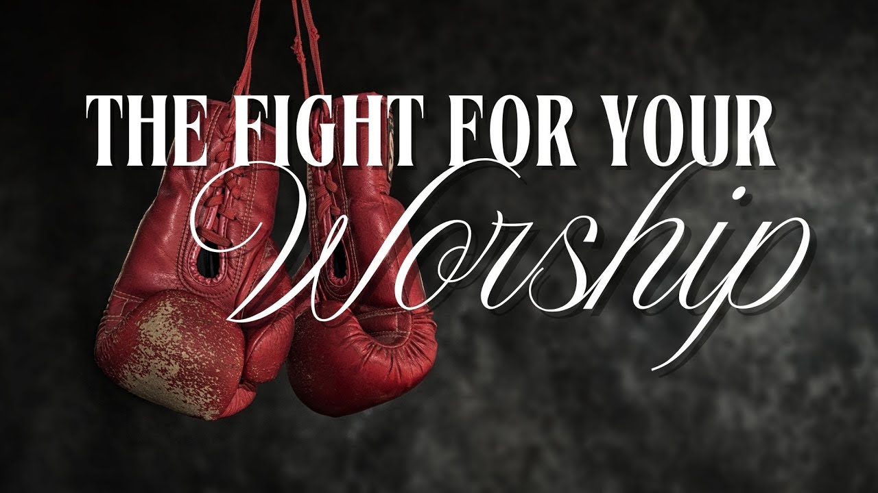 “The Fight for your Worship” Rev. Brandon Puller | Sunday Night