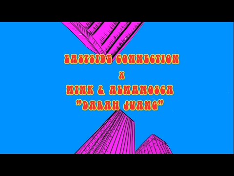 East Side Connection x Minkemir x Almamosca - DARAH JUANG