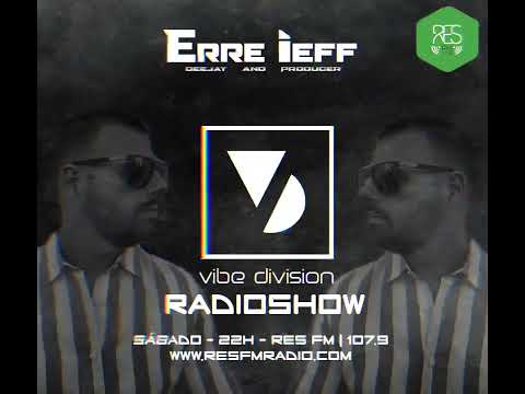 Vibe Division RADIOSHOW #3 @ Res Fm Mixed by Erre ieff