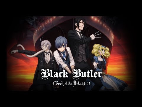 Black Butler – Book of the Atlantic (Anime-Trailer)