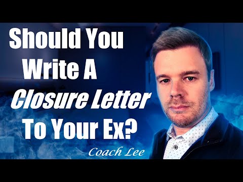 Should I Write A Closure Letter To My Ex?