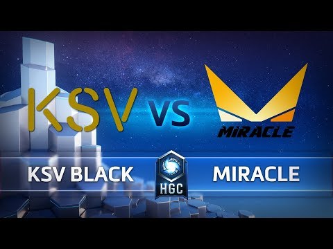 HGC 2018 KR – Phase 1 Week 5 - KSV Black vs. Miracle - Game 2