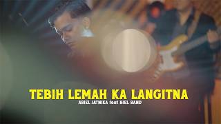 Download lagu ABIEL JATNIKA feat BIEL BAND - TEBIH LEMAH KA LANGITNA mp3