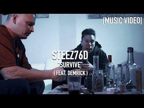 Steez76D - Survive ( Feat. Demrick ) [ Music Video ]