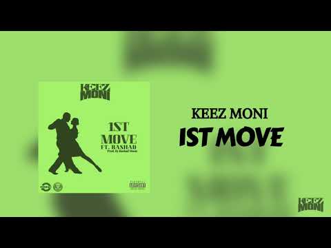 Keez Moni - 1st Move Ft. Rashad (Prod. By Rashad Music) (Official Audio)