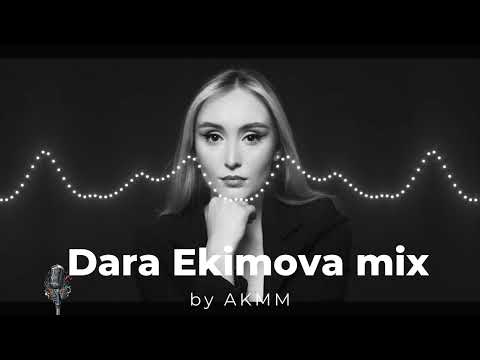 DARA EKIMOVA MIX - AKMM TOP PICS