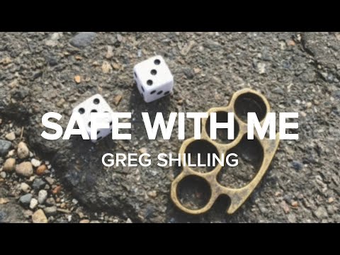 Greg Shilling - "Safe With Me" (Lyric Video)
