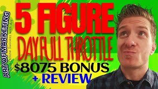 5FigureDay Full Throttle Review, Demo, $8075 Bonus