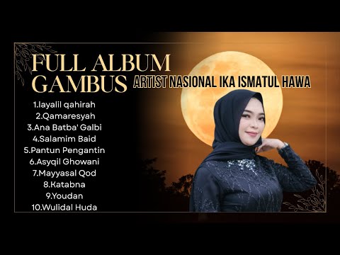 KUMPULAN GAMBUS IKA ISMATUL HAWA TERBARU
