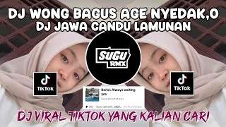 Download lagu DJ JAWA CANDU LAMUNAN | DJ WONG BAGUS AGE NYEDAK,O NGEKEP ROGOKU VIRAL TIKTOK TERBARU 2025 mp3