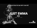 Just Emma - When We Dip Radio #10 [24.3.17]
