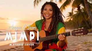 Download lagu MIMPI - ANGGUN C SASMI - REGGAE - COVER M,STUDIO mp3