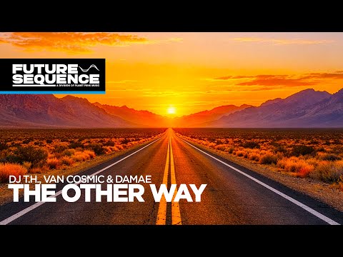 DJ T.H., Van Cosmic & Damae – The Other Way