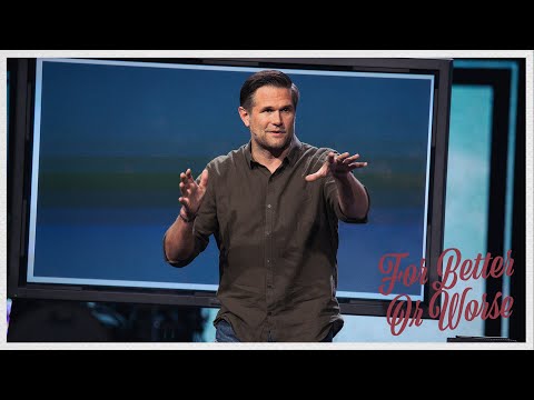 For Better or Worse | FROM THIS DAY FORWARD | Kyle Idleman