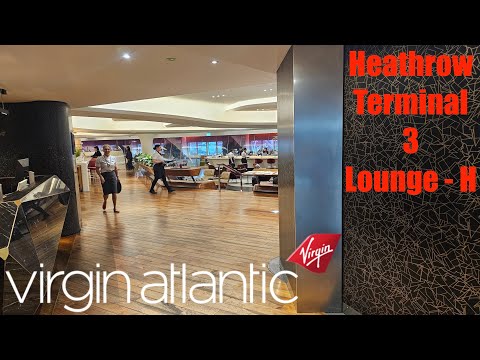 Virgin Atlantic Heathrow [T3 Lounge H] Full Review -  Upper Class Lounge Experience