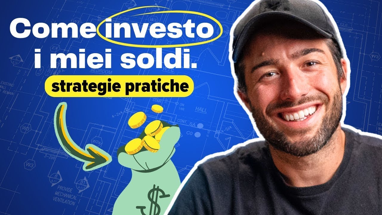 Come e dove investo i miei soldi (le mie strategie d'investimento)
