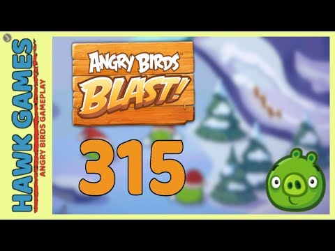Angry Birds Blast Level 315 - 3 Stars Walkthrough, No Boosters