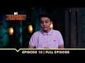 MTV Roadies S19 | कर्म या काण्ड | Episode 10 | Haryana की छोरी ने दिल जी