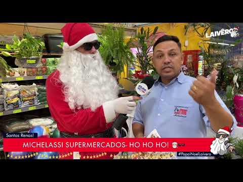 PAPAI NOEL LAIVÊRO - MICHELASSI SUPERMERCADOS