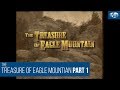 The Treasure of Eagle Mountain Part 01