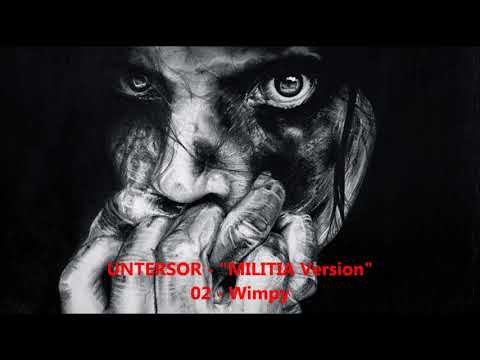 UNTERSOR "MILITIA Version" - 02 - Wimpy