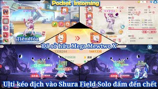 Pocket Incoming : Tiến hóa Mega Mewtwo X | Đã sở hữu SS thứ 5 😀 |Đấu trường Shura Solo đấm chết địch