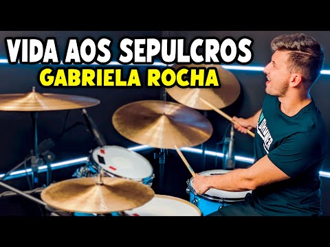 Vida Aos Sepulcros - Gabriela Rocha (Versão Ao Vivo) (Drum Cover)