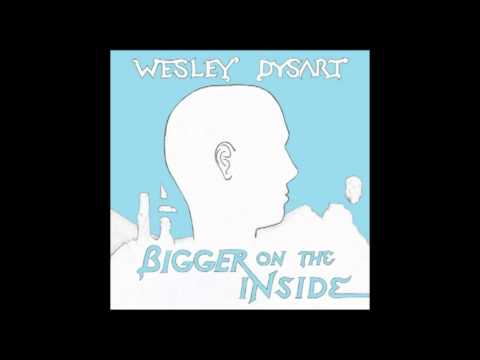 Wesley Dysart - The Fluff Dreams are Made of