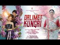 DALIMET KUNGRI Official Music Video JOYRAM MIRMILI 2025