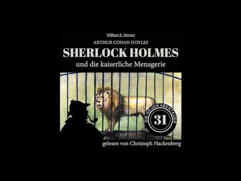 Sherlock Holmes und die kaiserliche Menagerie (Die neuen Abenteuer, Folge 31) - Christoph Hackenberg