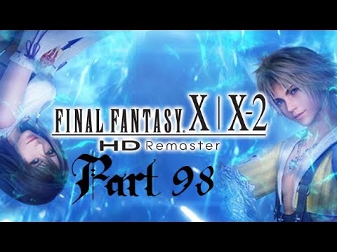 Lancer Plays Final Fantasy X: HD Remaster - Part 98: Omega Ruins