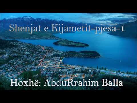 Shenjat e Kijametit - Pjesa 1- Hoxhë: AbduRrahim Balla