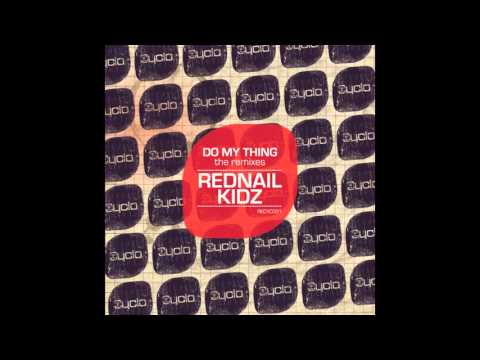 Rednail Kidz - Do MyThing(Original Mix)