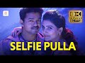 Selfie Pulla 8K 60 FPS Video Song Kaththi Vijay Samantha Anirudh Ravichander