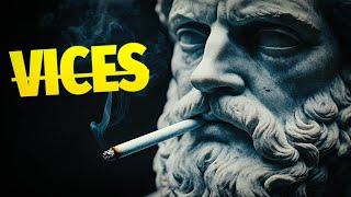 9 STOIC WAYS TO DEAL WITH VICES | ELIMINATE YOUR VICES | STOICISM