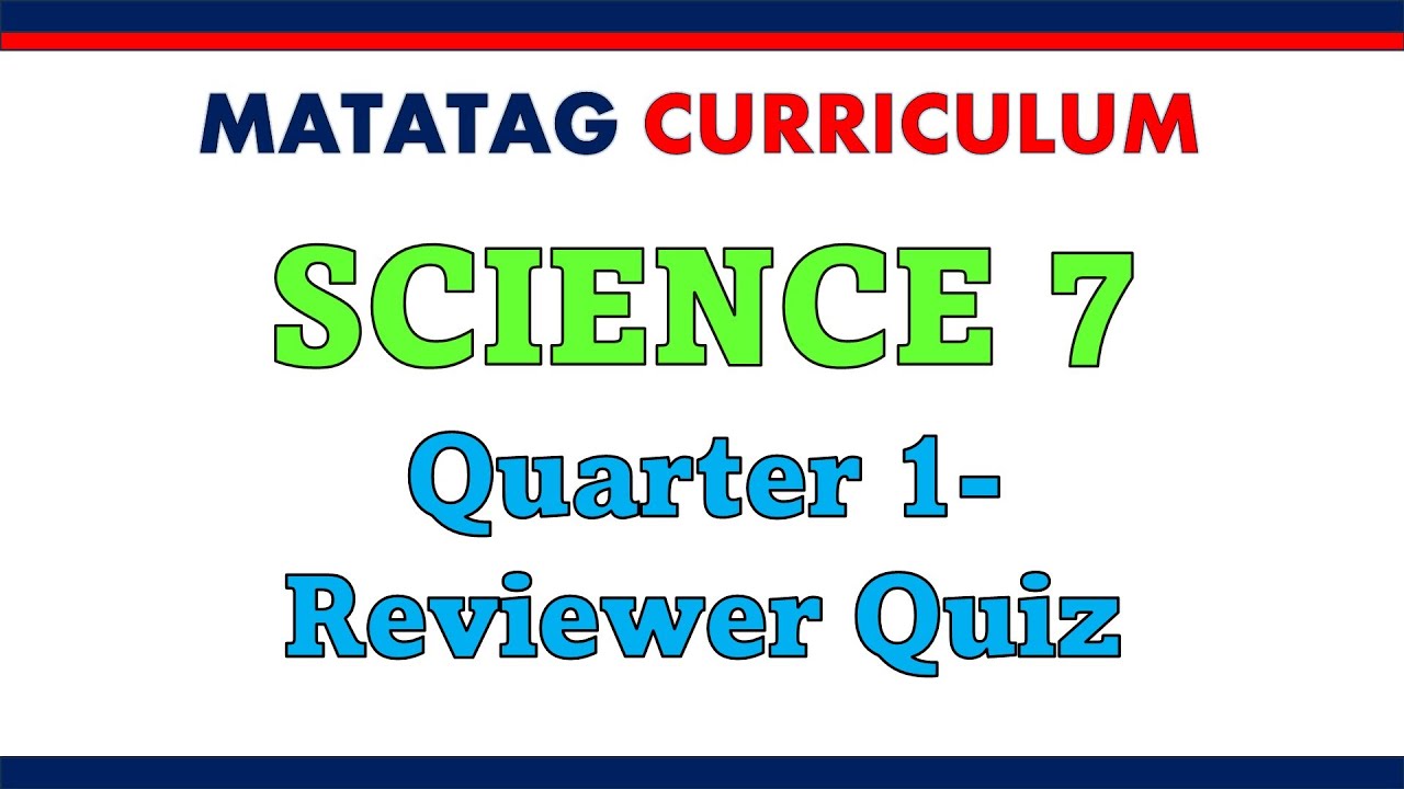 Matatag Curriculum- Science Grade 7