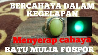 Download lagu BATU MULIA FOSPOR MENYALA DALAM KEGELAPAN DAN KHASIAT/MANFAAT BATU FOSPOR mp3