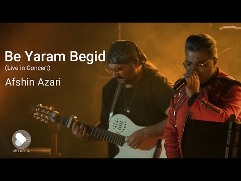 Afshin Azari - Be Yaram Begid - Live (افشین آذری - به یارم بگید - اجرای زنده)