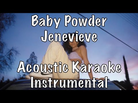 Jenevieve - Baby Powder acoustic karaoke instrumental