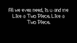 Two Piece With lyrics [DL]- J-co/Jaicko