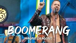 Imagine Dragons - Boomerang (Lyrics)